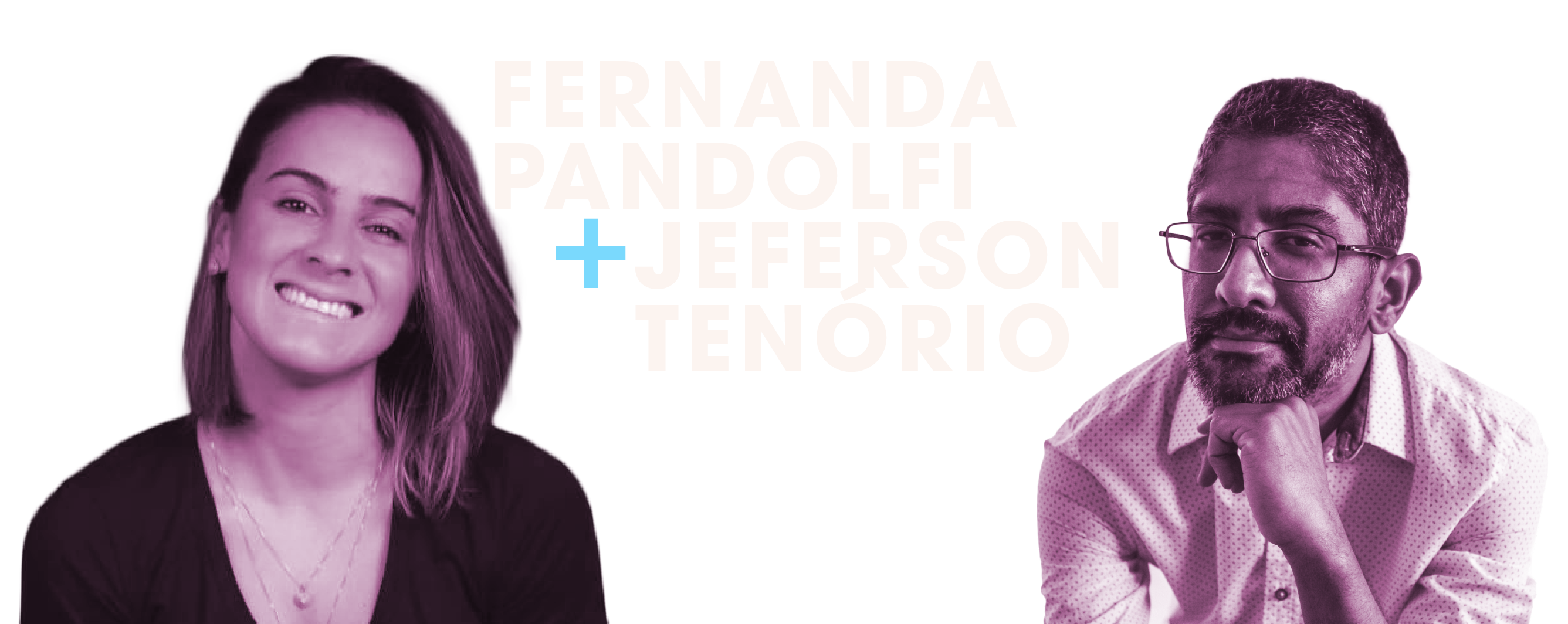 Fernanda Pandolfi e Jeferson Tenório