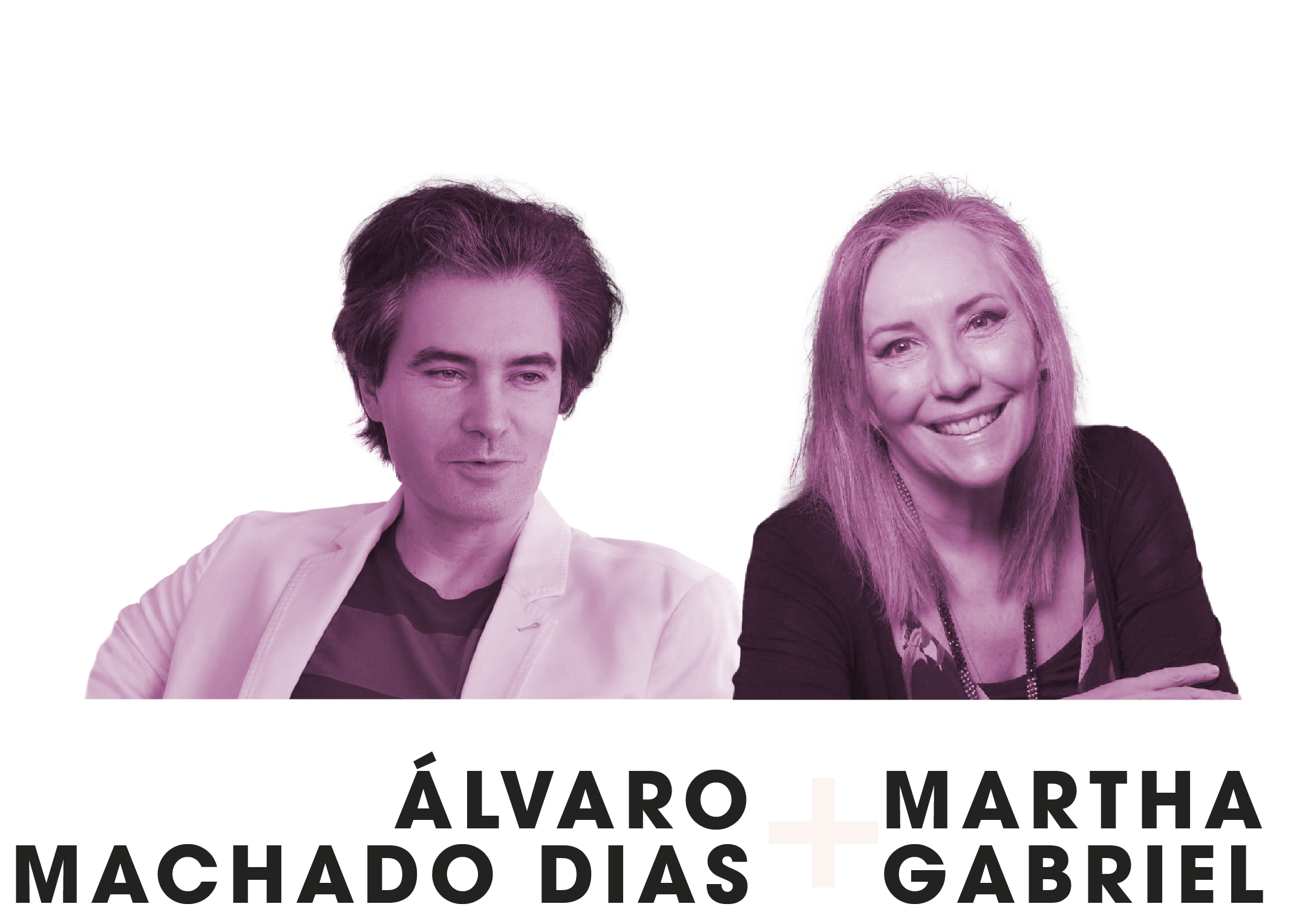 Álvaro Machado Dias e Martha Gabriel
