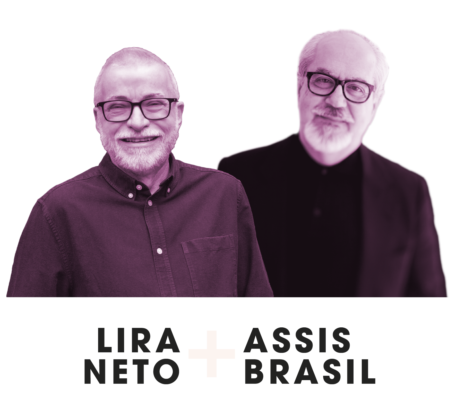Lira Neto e Assis Brasil